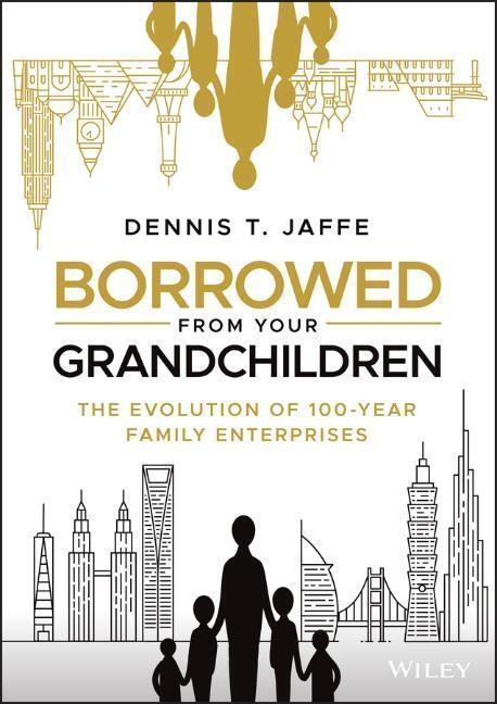 Cover: 9781119573807 | Borrowed from Your Grandchildren | Dennis T Jaffe | Buch | 432 S.