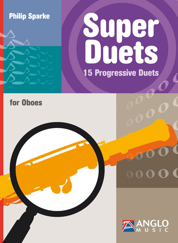 Cover: 9790570293261 | Super Duets - 2 Oboes | 15 Progressive Duets for Oboes | Philip Sparke