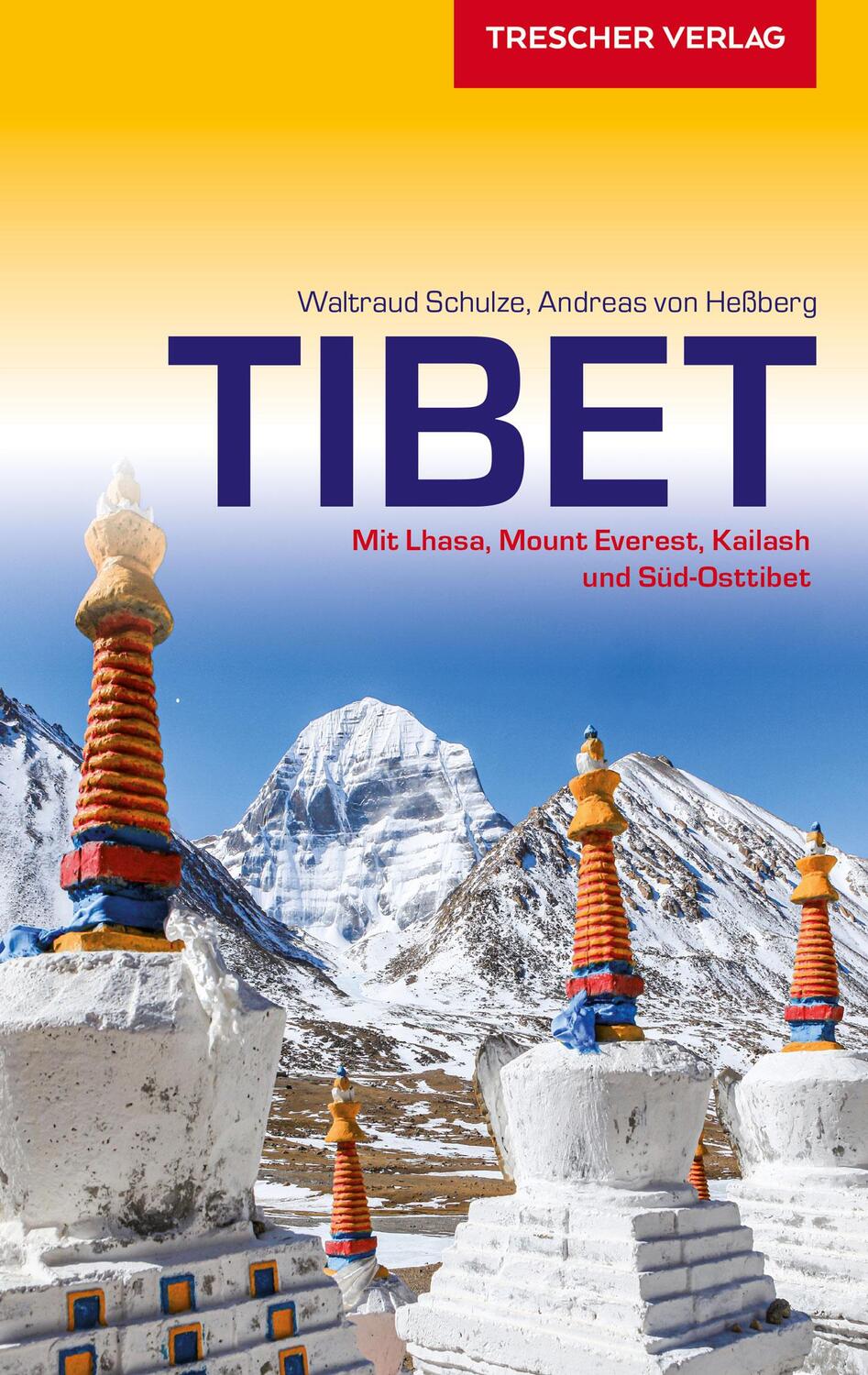 Cover: 9783897944695 | Reiseführer Tibet | Mit Lhasa, Mount Everest, Kailash und Süd-Osttibet
