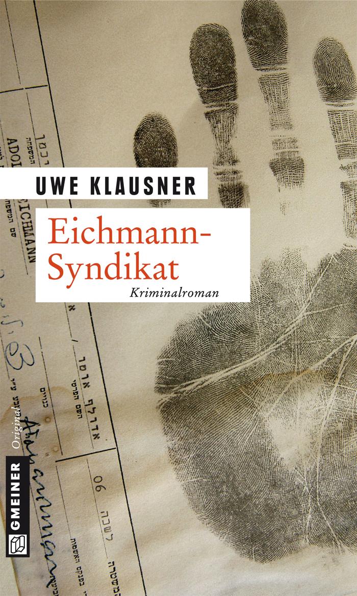 Cover: 9783839213001 | Eichmann-Syndikat | Tom Sydows fünfter Fall | Uwe Klausner | Buch