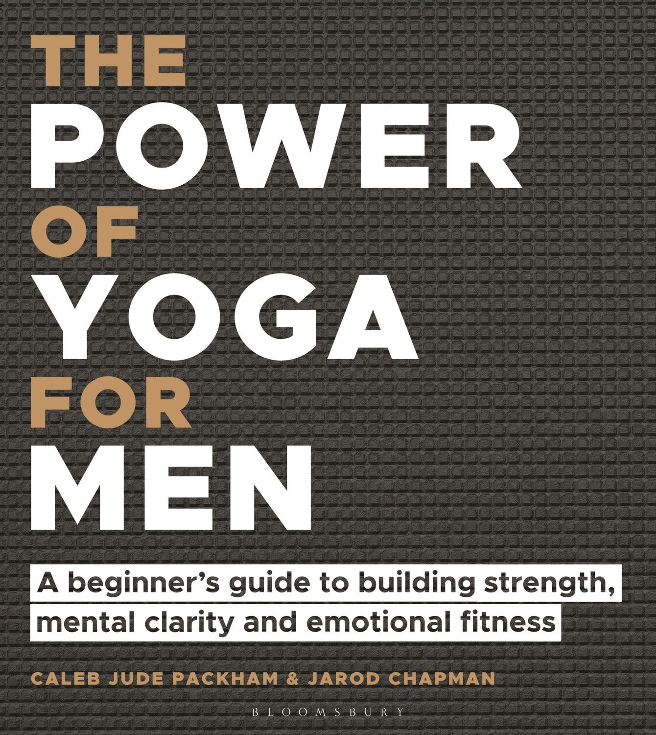 Autor: 9781472989307 | The Power of Yoga for Men | Caleb Jude Packham (u. a.) | Taschenbuch