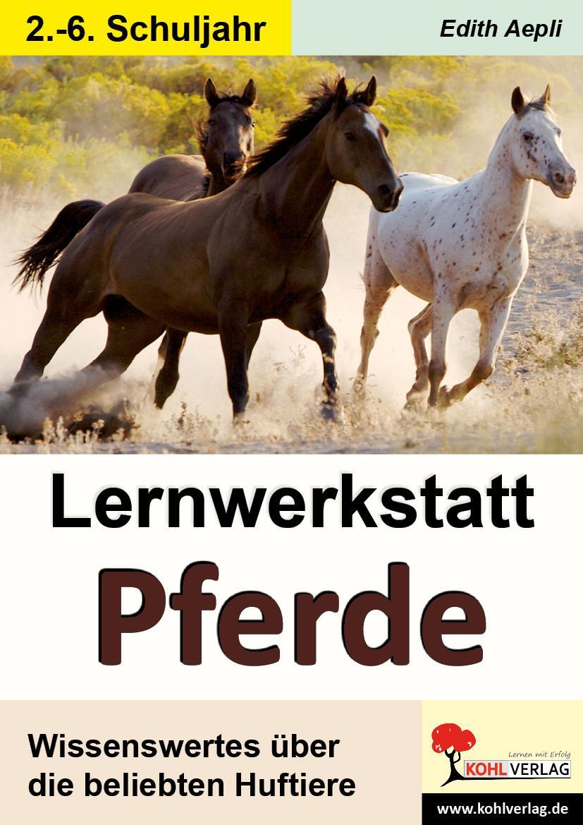 Cover: 9783866326811 | Lernwerkstatt Pferde | Edith Aepli | Taschenbuch | Lernwerkstatt