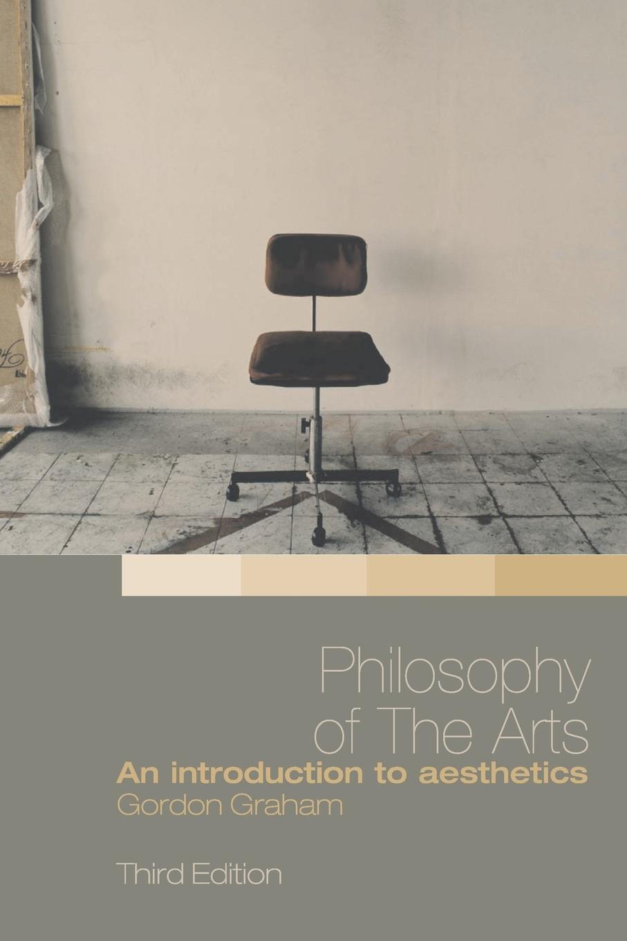 Cover: 9780415349796 | Philosophy of the Arts | An Introduction to Aesthetics | Gordon Graham