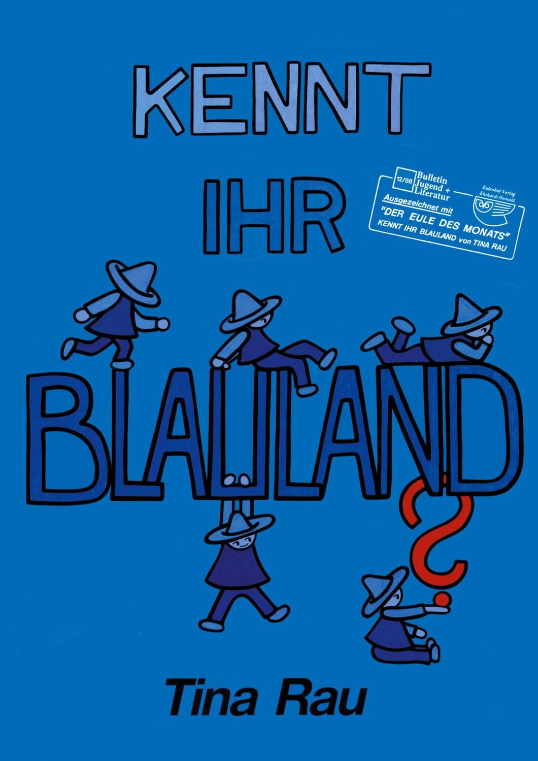 Cover: 9783759757289 | Kennt ihr Blauland? | Tina Rau | Buch | HC gerader Rücken kaschiert