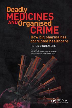 Cover: 9781846198847 | Deadly Medicines and Organised Crime | Peter Gotzsche | Taschenbuch