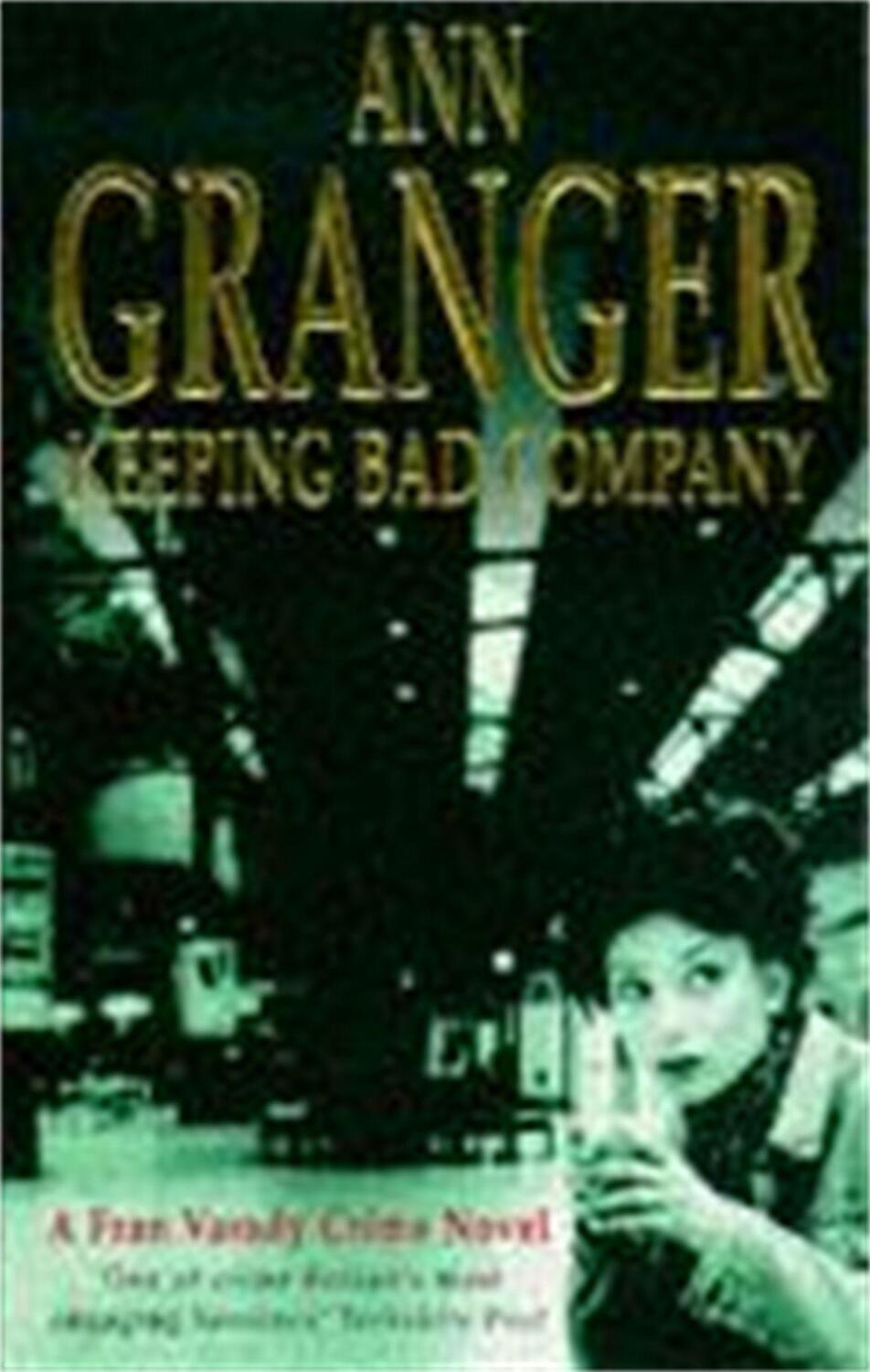 Cover: 9780747255765 | Keeping Bad Company (Fran Varady 2) | Ann Granger | Taschenbuch | 1998