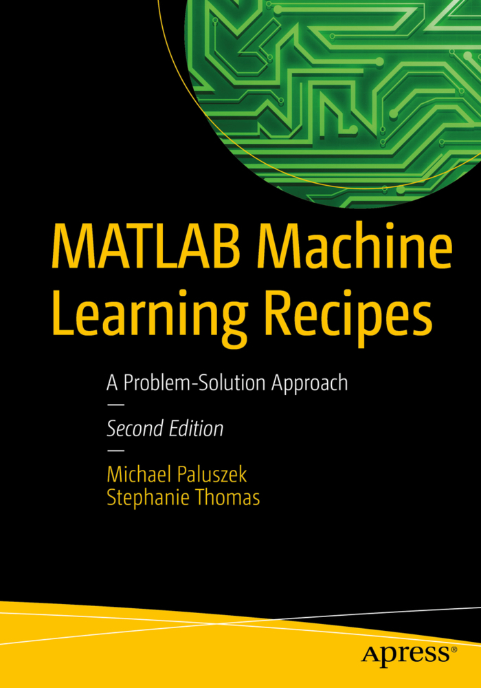 Cover: 9781484239155 | MATLAB Machine Learning Recipes | A Problem-Solution Approach | Buch