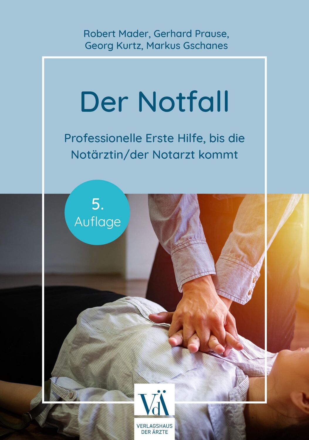 Cover: 9783990522950 | Der Notfall | Robert Mader (u. a.) | Taschenbuch | 128 S. | Deutsch