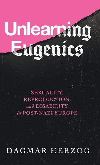 Cover: 9780299319205 | Unlearning Eugenics | Dagmar Herzog | Buch | Englisch | 2018