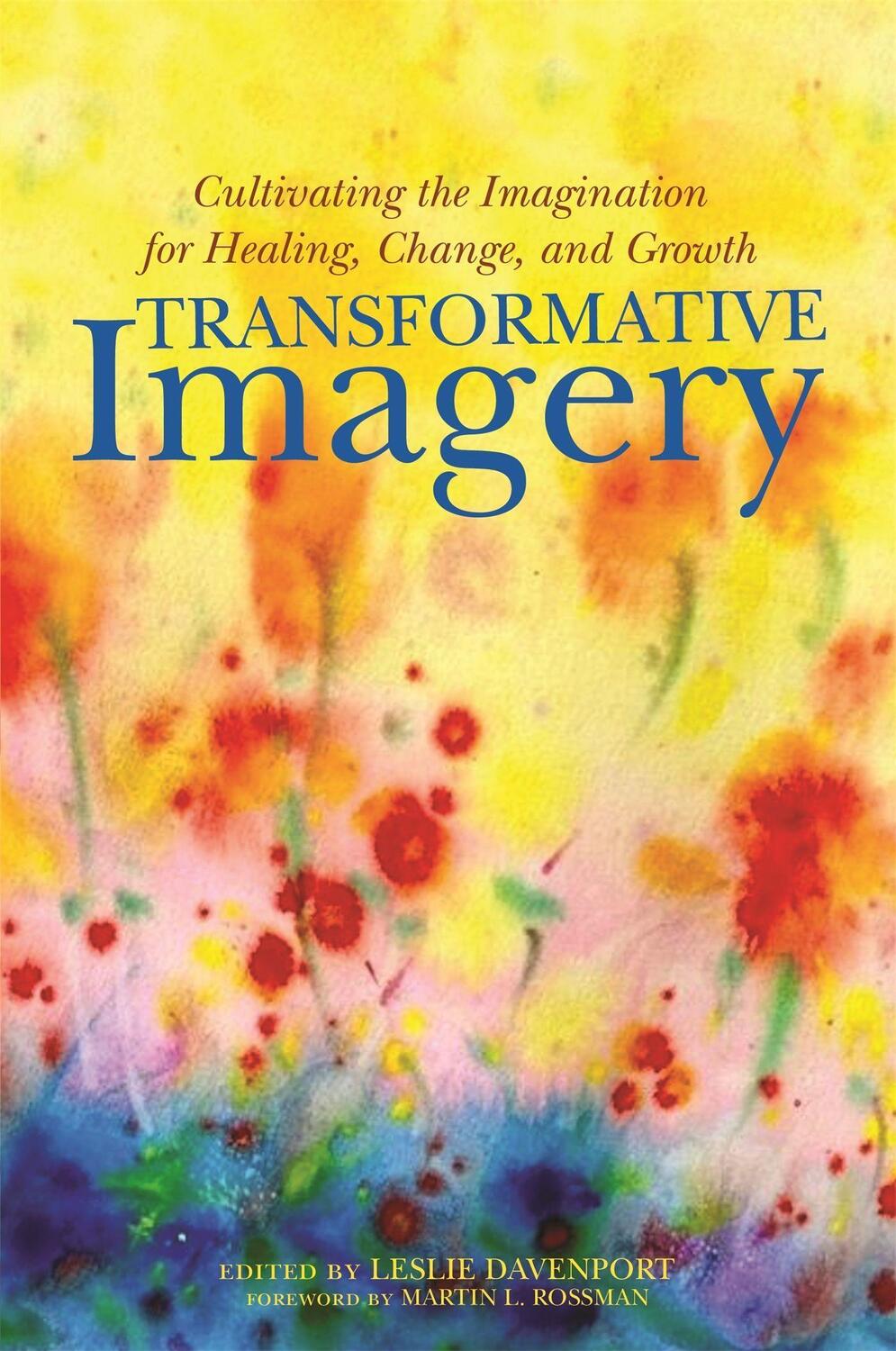 Cover: 9781849057424 | Transformative Imagery: Cultivating the Imagination for Healing,...