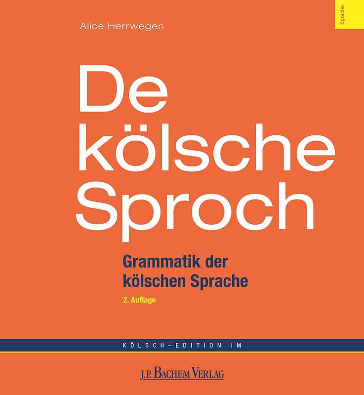 Cover: 9783761616048 | De kölsche Sproch | Grammatik der kölschen Sprache | Tiling-Herrwegen