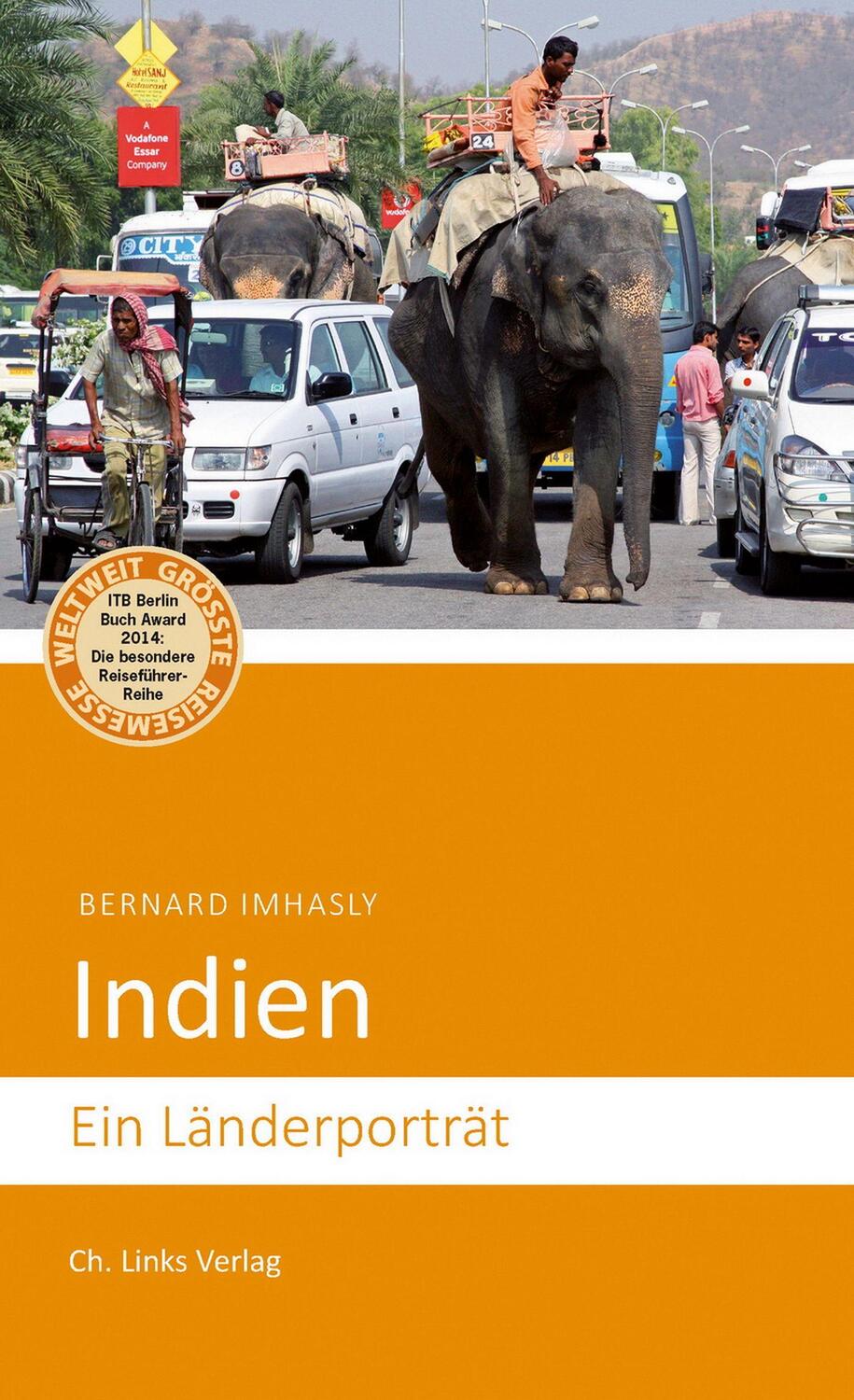 Cover: 9783861538226 | Indien | Ein Länderporträt | Bernard Imhasly | Taschenbuch | Deutsch