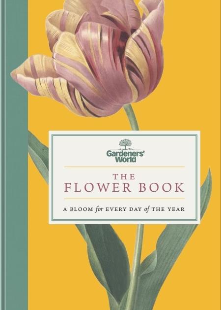 Cover: 9781785948954 | Gardeners' World: The Flower Book | A Bloom for Every Day of the Year