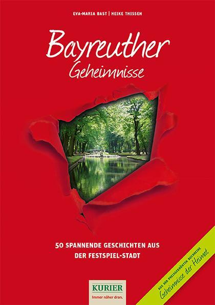 Cover: 9783946581628 | Bayreuther Geheimnisse | Eva-Maria Bast (u. a.) | Buch | Deutsch