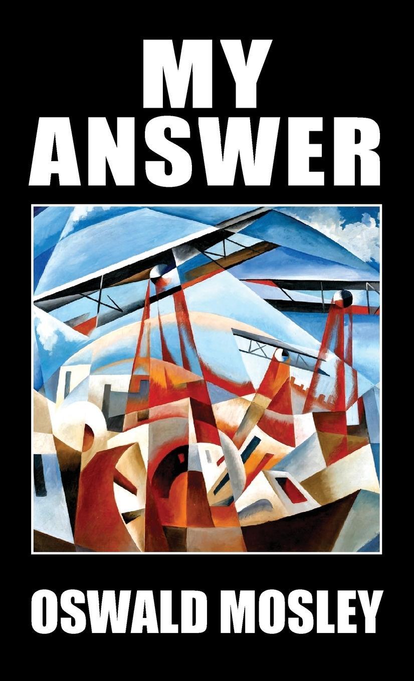 Cover: 9781913176433 | My Answer | Oswald Mosley | Buch | HC gerader Rücken kaschiert | 2019