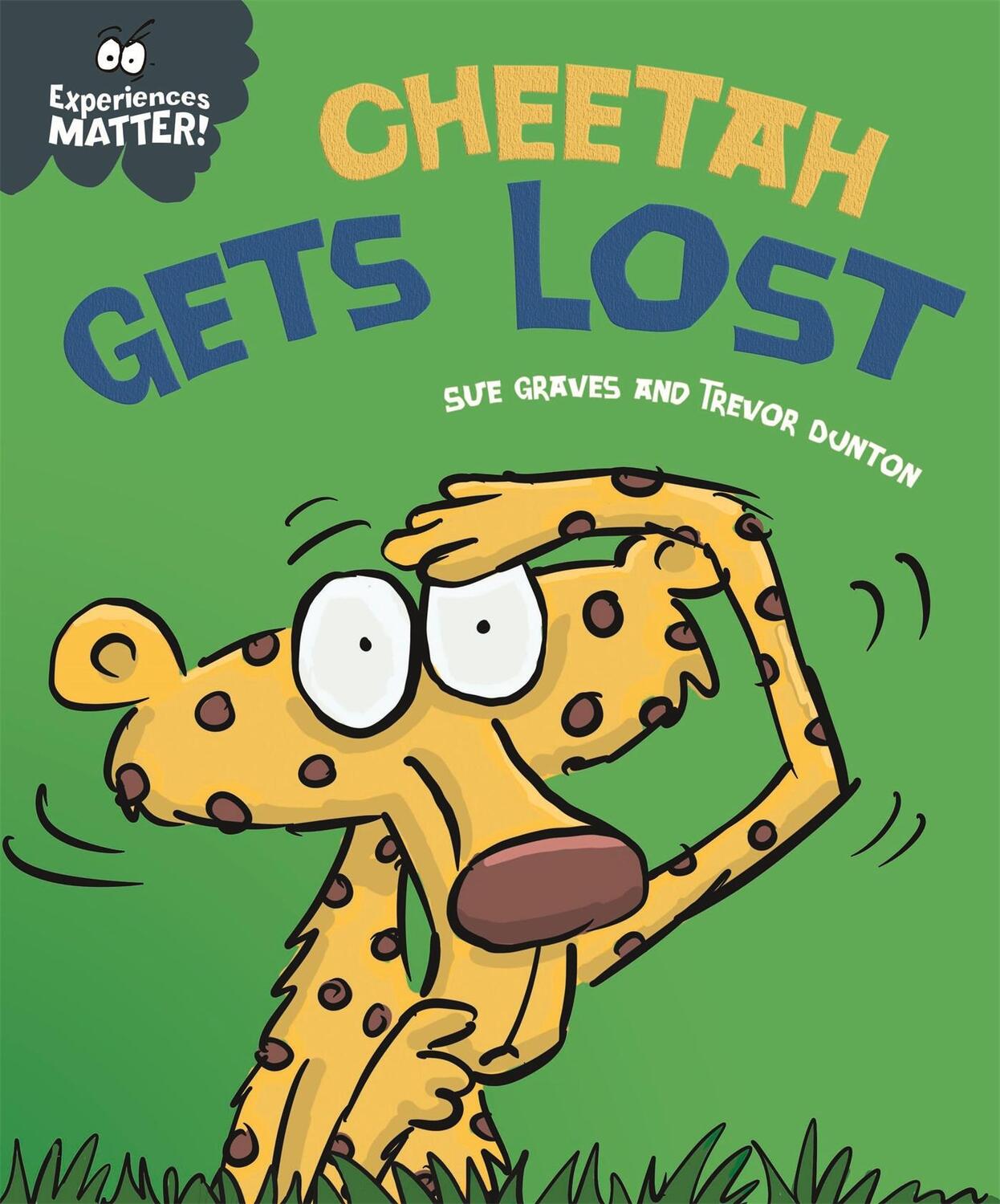 Cover: 9781445173351 | Experiences Matter: Cheetah Gets Lost | Sue Graves | Taschenbuch