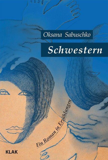 Cover: 9783948156466 | Schwestern | Ein Roman in Erzählungen | Oksana Sabuschko | Taschenbuch