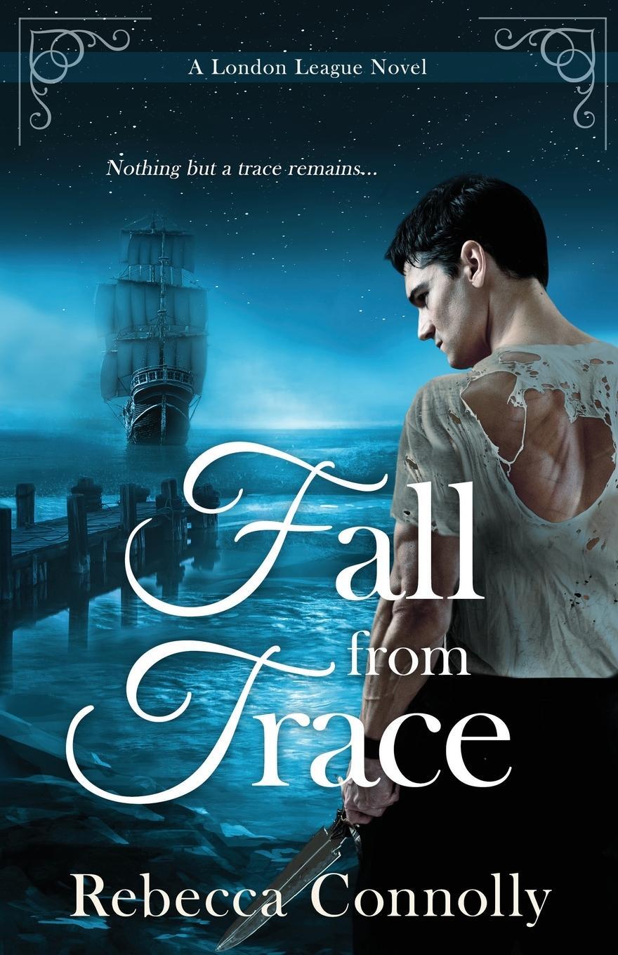 Cover: 9781952103001 | Fall From Trace | Rebecca Connolly | Taschenbuch | Paperback | 2020