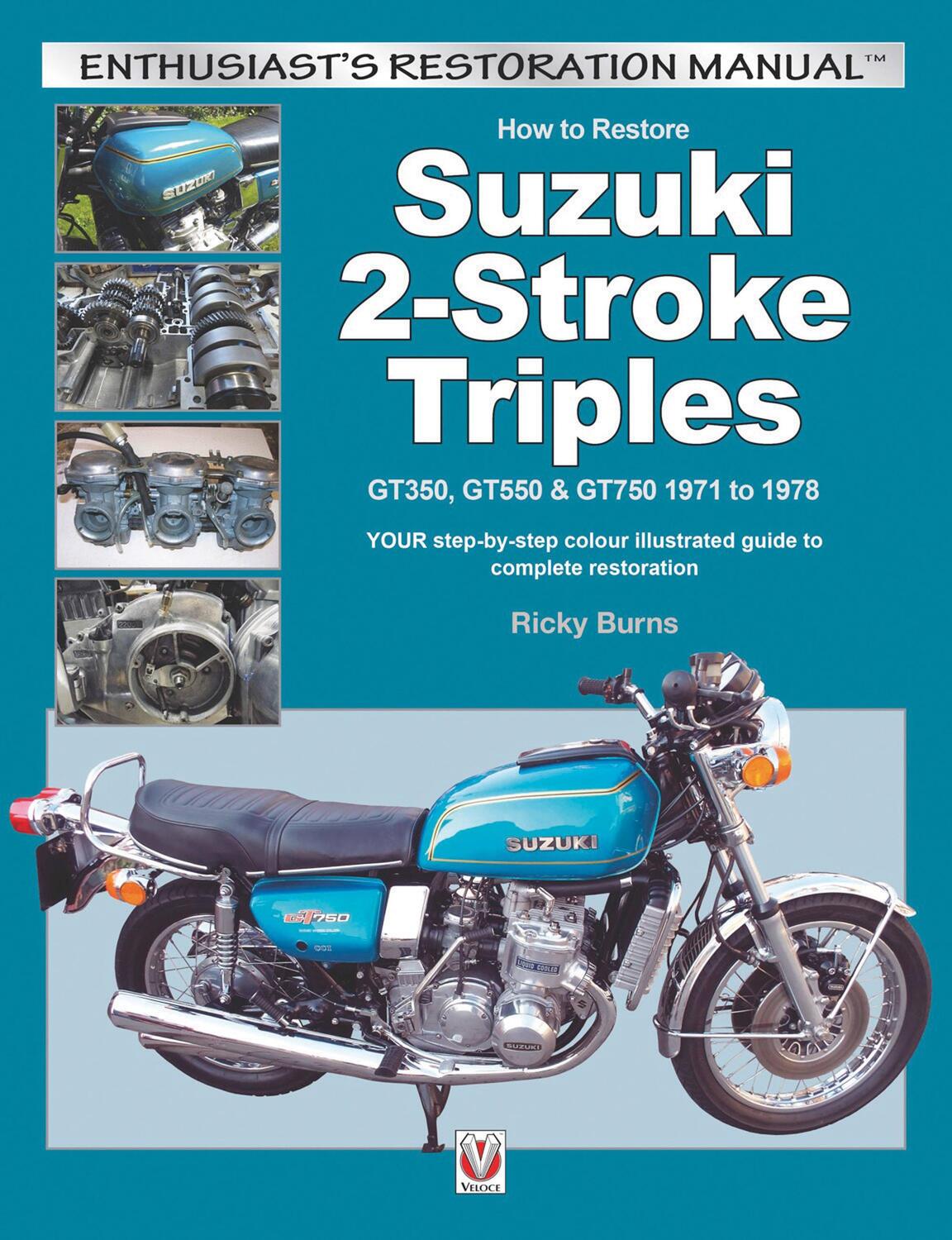 Cover: 9781845848200 | How to Restore Suzuki 2-Stroke Triples | Ricky Burns | Buch | Gebunden