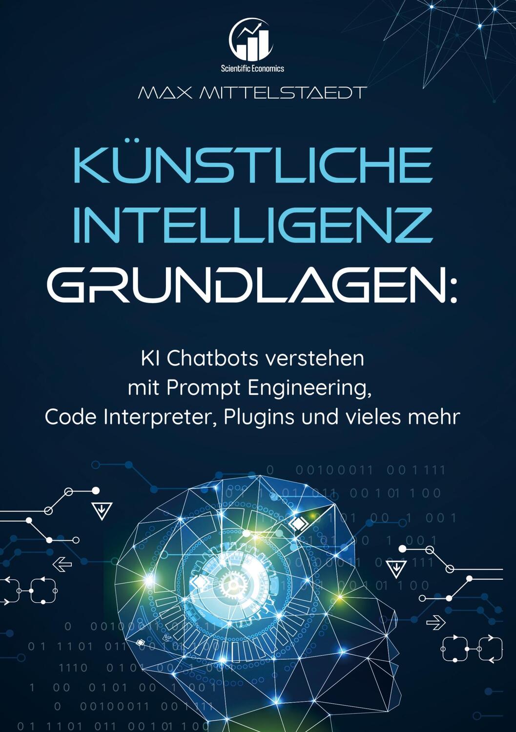 Cover: 9783758307805 | Künstliche Intelligenz Grundlagen | Max Mittelstaedt | Buch | 186 S.