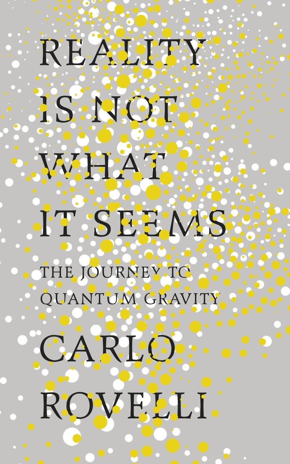 Cover: 9780141983219 | Reality is Not What it Seems | The Journey to Quantum Gravity | Buch