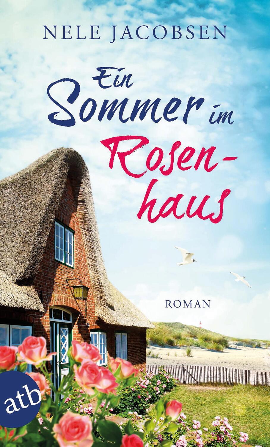 Cover: 9783746632629 | Ein Sommer im Rosenhaus | Nele Jacobsen | Taschenbuch | 304 S. | 2017