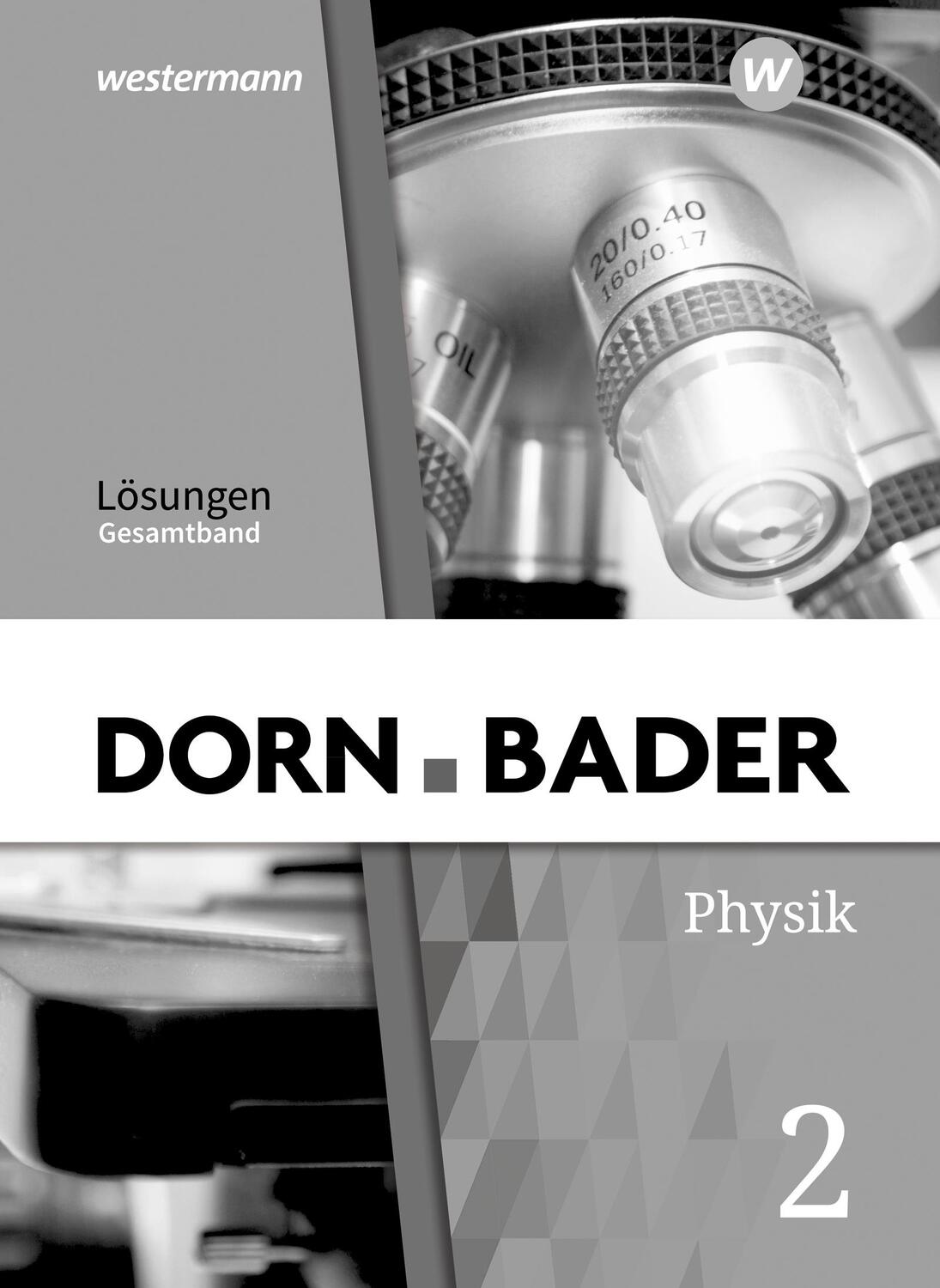 Cover: 9783141523669 | Dorn / Bader Physik SI. Lösungen Gesamt. Allgemeine Ausgabe | 45 S.