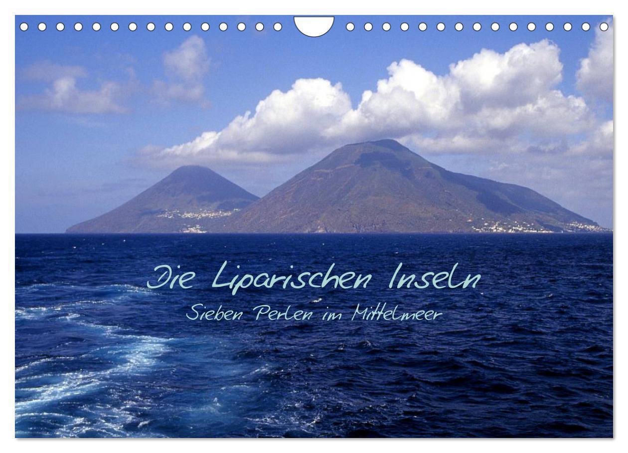 Cover: 9783383637285 | Die Liparischen Inseln (Wandkalender 2024 DIN A4 quer), CALVENDO...