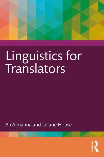 Cover: 9781032131818 | Linguistics for Translators | Ali Almanna (u. a.) | Taschenbuch | 2023