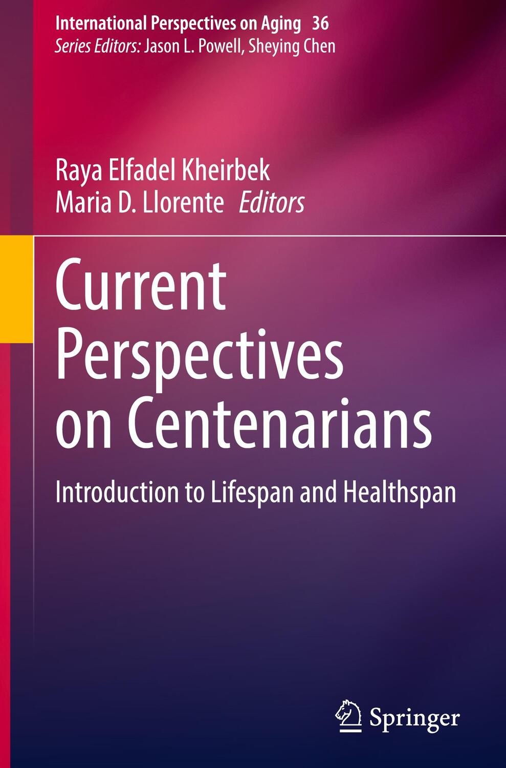 Cover: 9783031309144 | Current Perspectives on Centenarians | Maria D. Llorente (u. a.)