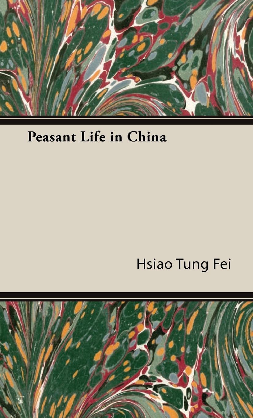 Cover: 9781443721264 | Peasant Life in China | Hsiao-Tung Fei (u. a.) | Buch | Englisch