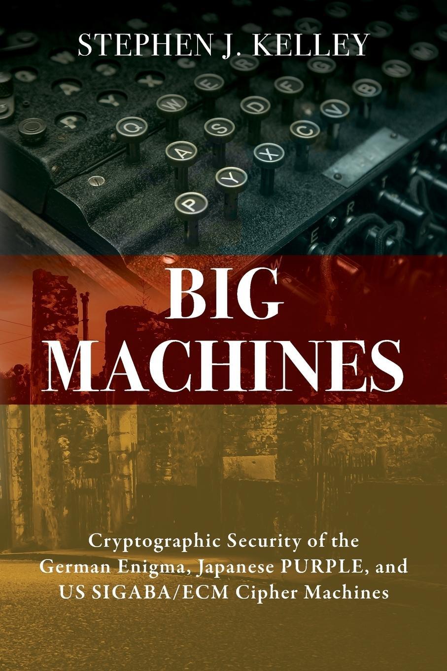 Cover: 9781478793984 | Big Machines | Stephen J Kelley | Taschenbuch | Paperback | Englisch