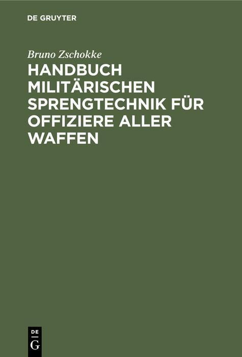 Cover: 9783112379110 | Handbuch militärischen Sprengtechnik für Offiziere aller Waffen | Buch