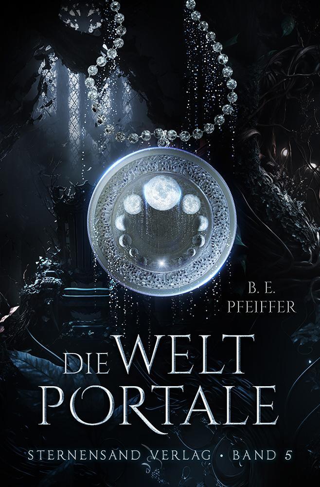 Cover: 9783038962618 | Die Weltportale (Band 5) | B. E. Pfeiffer | Taschenbuch | Deutsch