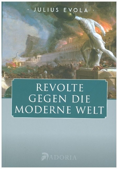 Cover: 9783944951386 | Revolte gegen die moderne Welt | Julius Evola | Buch | Deutsch | 2019