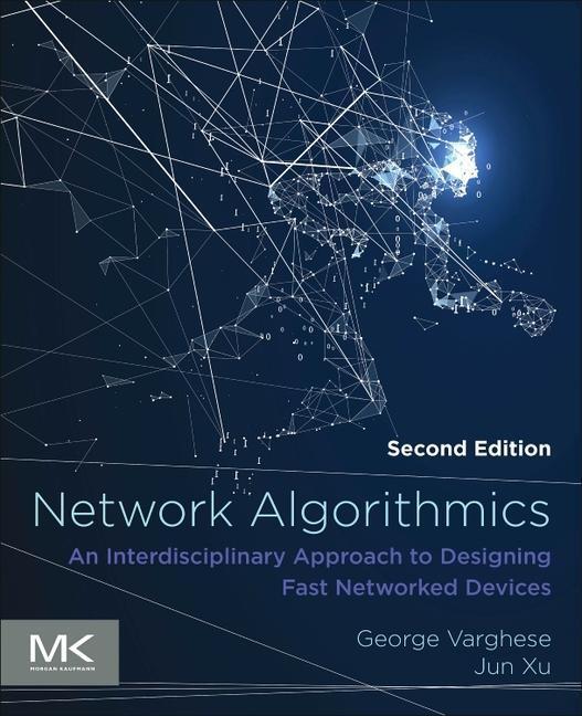 Cover: 9780128099278 | Network Algorithmics | George Varghese (u. a.) | Taschenbuch | 2022
