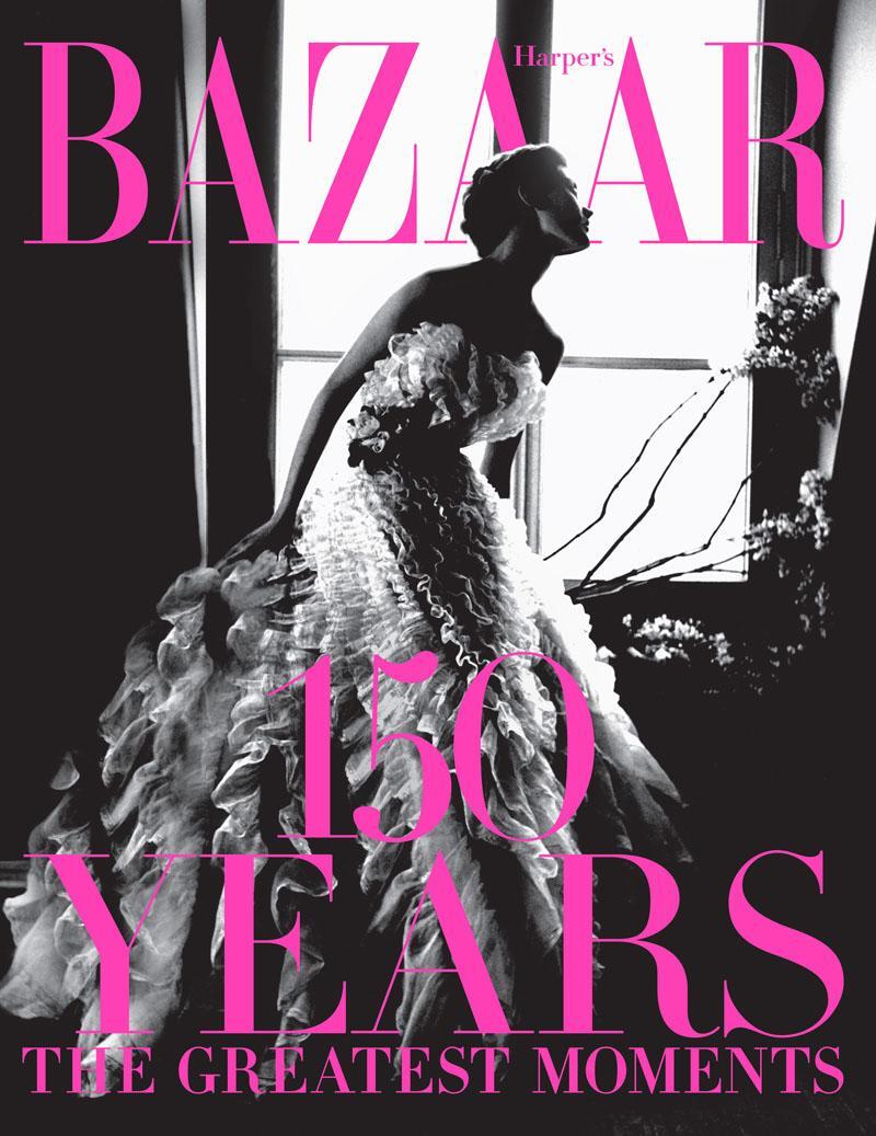 Cover: 9781419723940 | Harper's Bazaar: 150 Years | The Greatest Moments | Glenda Bailey