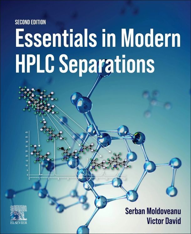 Cover: 9780323911771 | Essentials in Modern HPLC Separations | Serban C. Moldoveanu (u. a.)