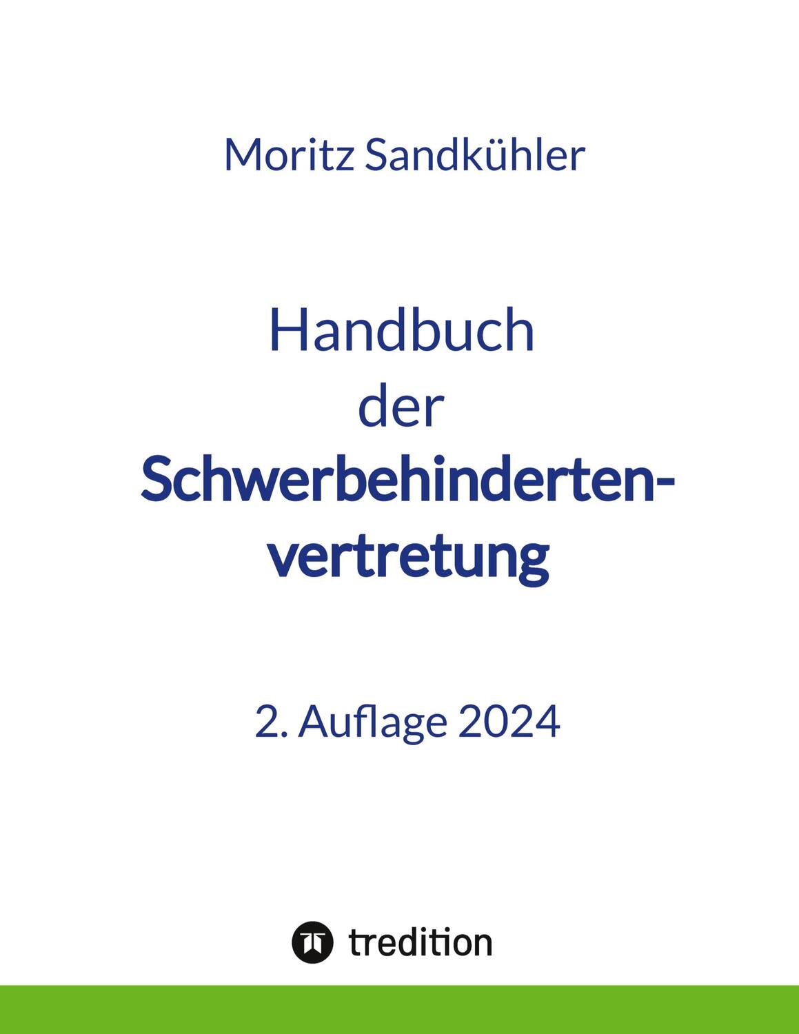 Cover: 9783384108869 | Handbuch der Schwerbehindertenvertretung | Moritz Sandkühler | Buch