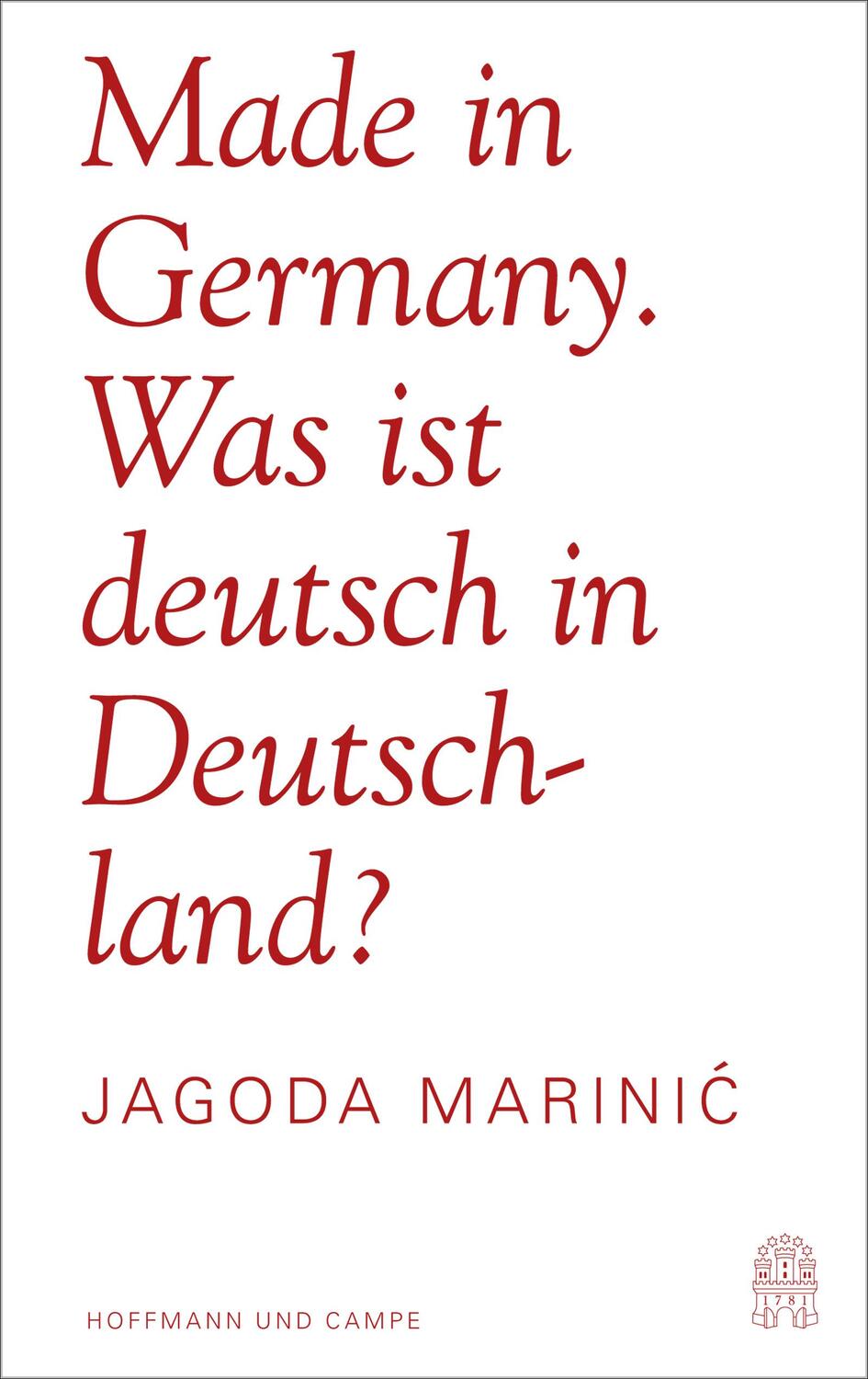 Cover: 9783455504026 | Made in Germany | Was ist deutsch in Deutschland? | Jagoda Marinic