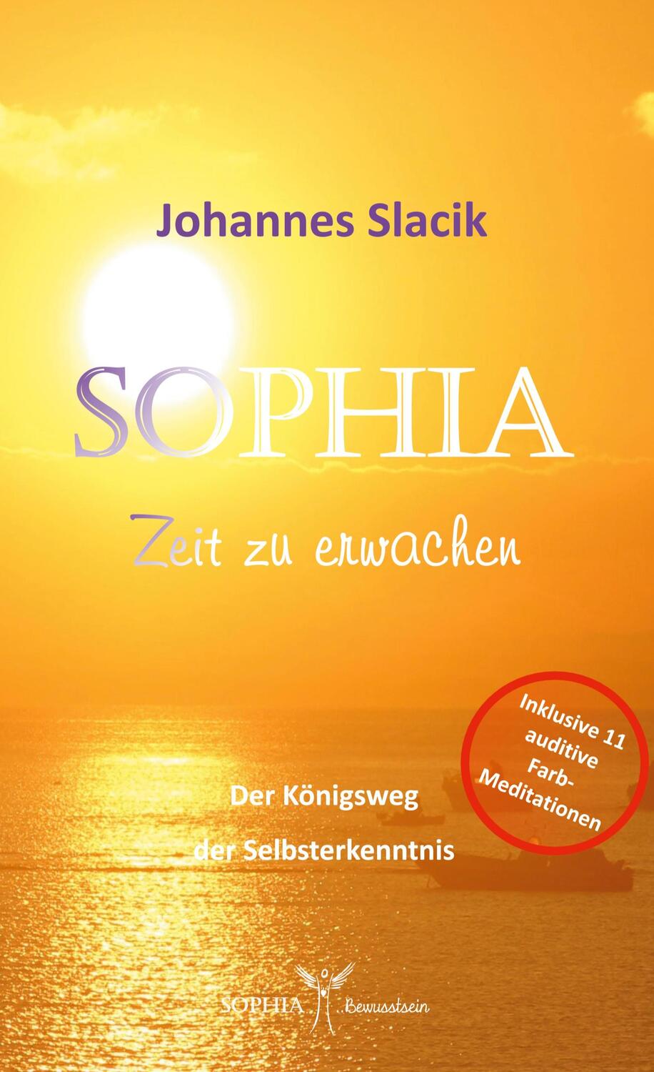 Cover: 9783757860585 | Sophia - Zeit zu erwachen | Der Königsweg der Selbsterkenntnis | Buch