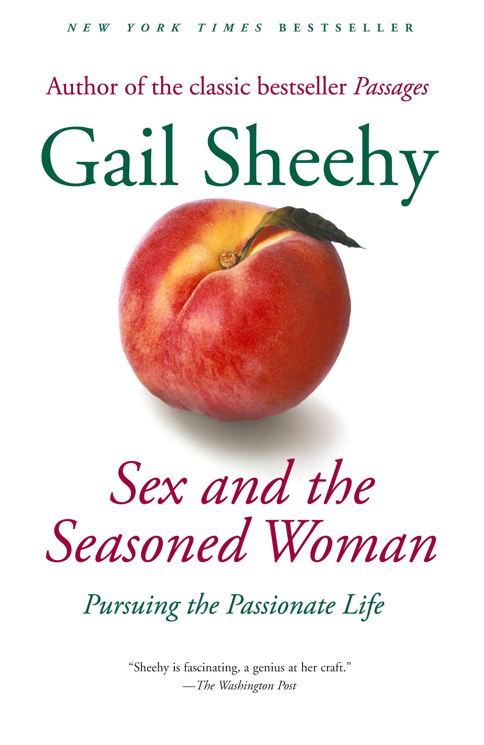 Cover: 9780812972740 | Sex and the Seasoned Woman | Pursuing the Passionate Life | Sheehy