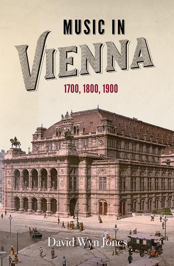 Cover: 9781783271078 | Music in Vienna | 1700, 1800, 1900 | David Wyn Jones | Buch | Gebunden