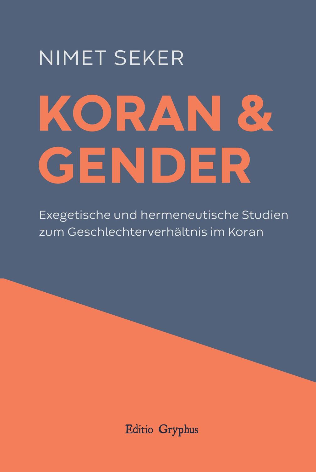 Cover: 9783981755176 | Koran und Gender | Nimet Seker | Buch | HC gerader Rücken kaschiert
