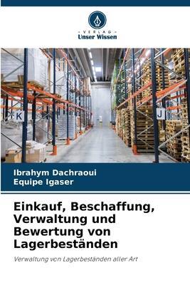 Cover: 9786205362471 | Einkauf, Beschaffung, Verwaltung und Bewertung von Lagerbeständen