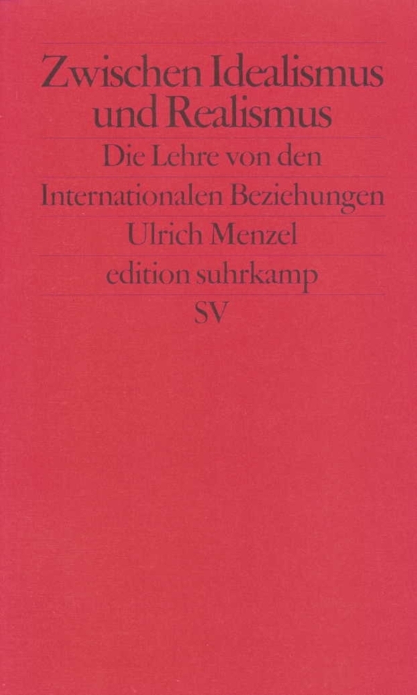 Cover: 9783518122242 | Zwischen Idealismus und Realismus | Ulrich Menzel | Taschenbuch | 2001