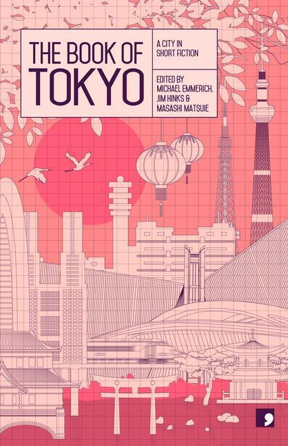 Cover: 9781905583577 | The Book of Tokyo | A City in Short Fiction | Banana Yoshimoto (u. a.)
