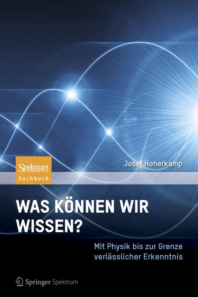 Cover: 9783827430519 | Was können wir wissen? | Josef Honerkamp | Buch | xxviii | Deutsch