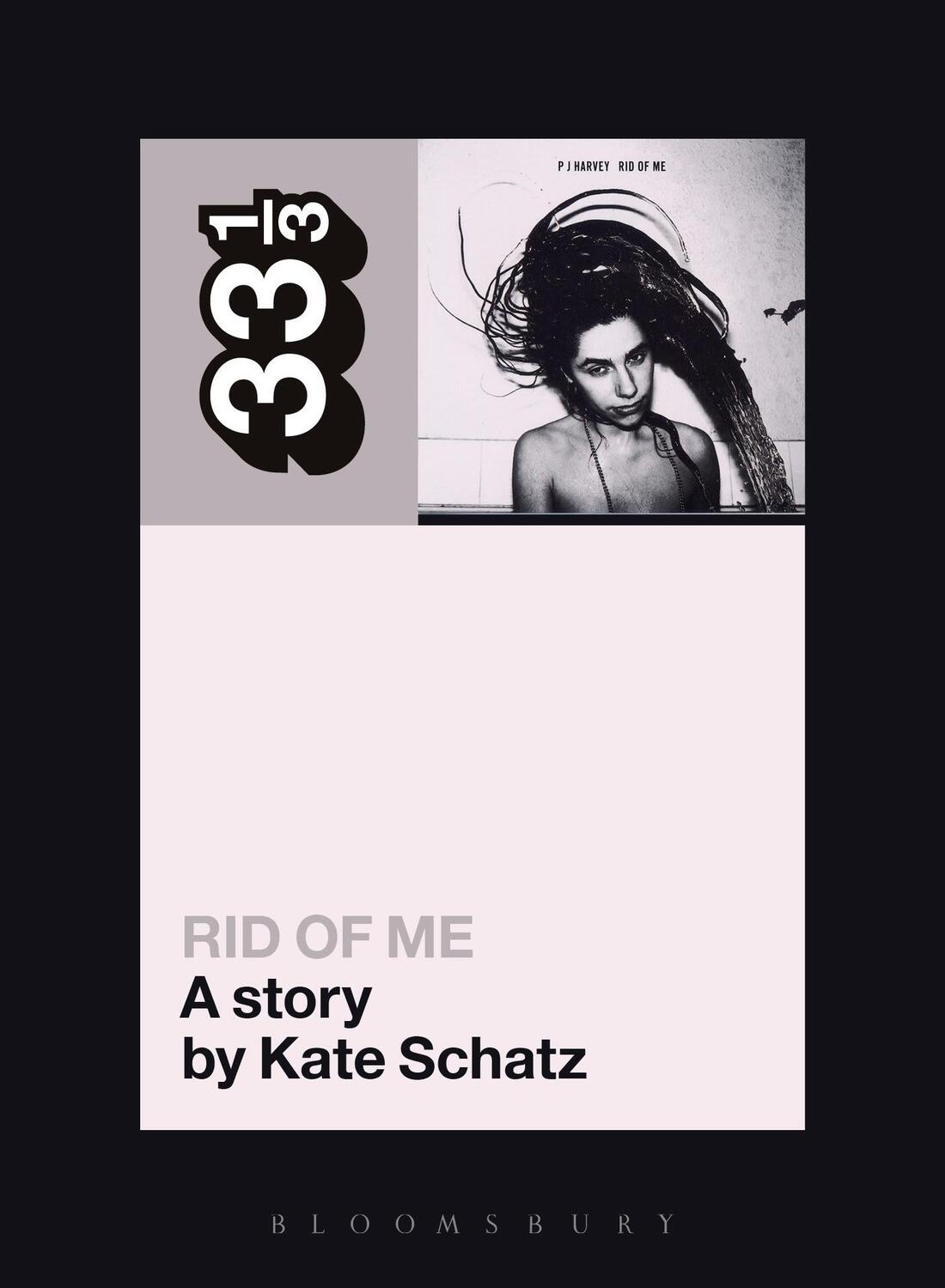 Cover: 9780826427786 | PJ Harvey's Rid of Me: A Story | Kate Schatz | Taschenbuch | Englisch