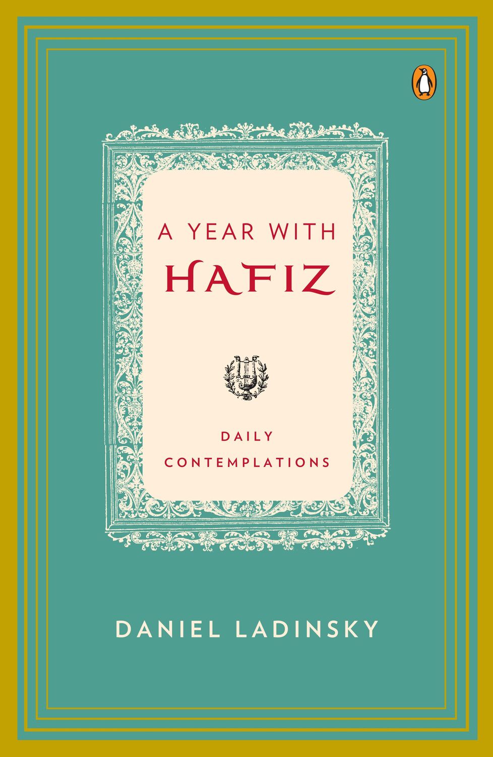 Cover: 9780143117544 | A Year with Hafiz | Daily Contemplations | Hafiz (u. a.) | Taschenbuch